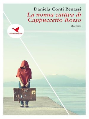 cover image of La nonna cattiva di Cappuccetto Rosso